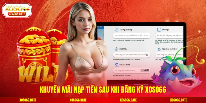 Khuyến mãi nạp tiền sau khi đăng ký XOSO66