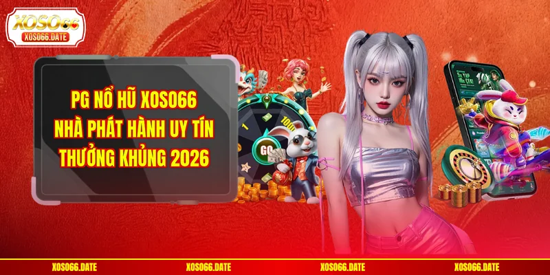 PG nổ hũ XOSO66