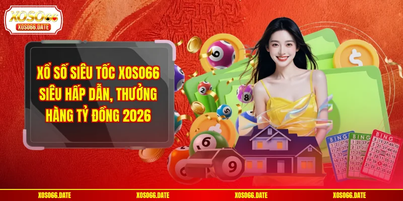 Xổ số siêu tốc XOSO66